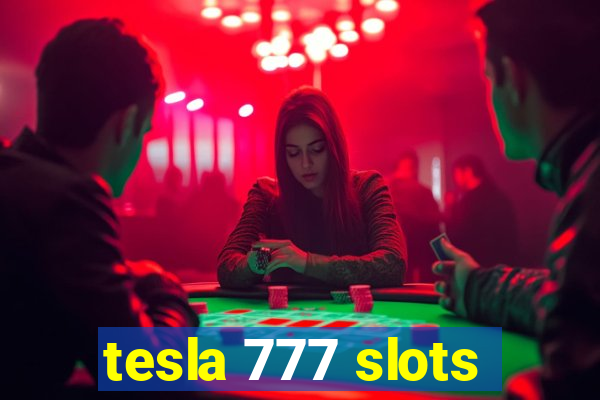 tesla 777 slots